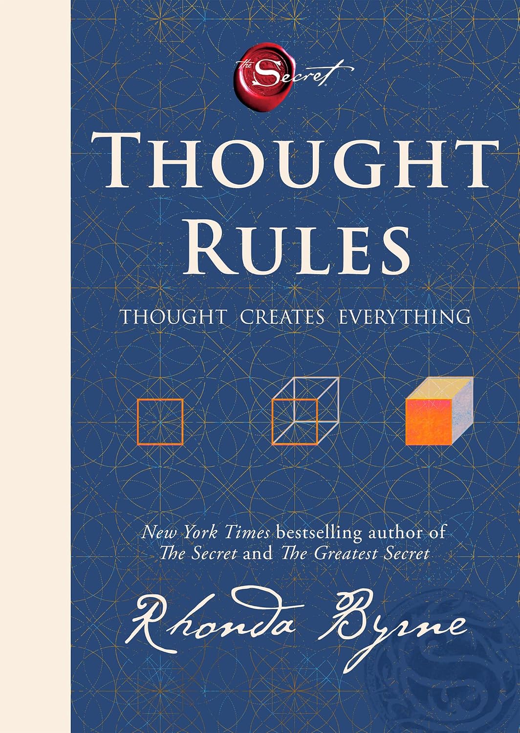 Thought Rules: Thought Creates Everything By Rhonda Byrne