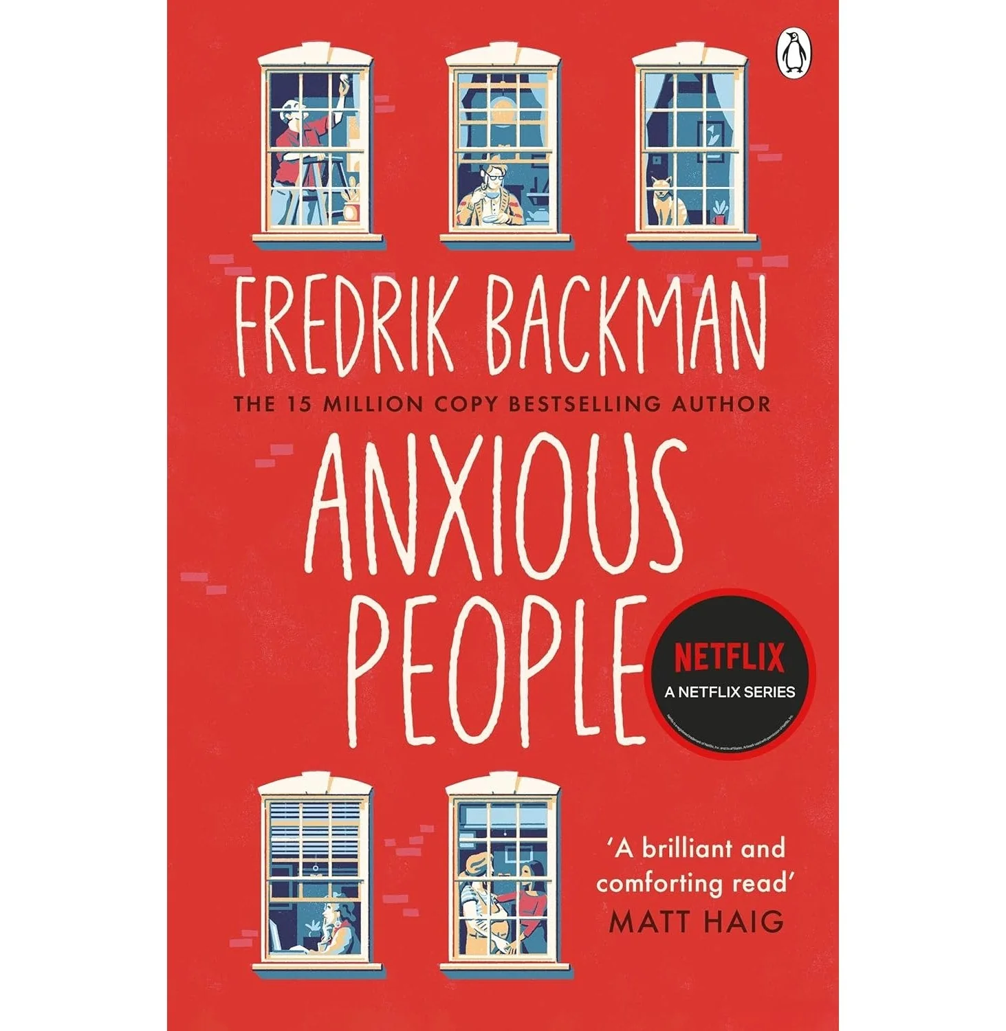 Anxious People: The No 1 New York Times Bestseller, Now A Netflix Tv Series | Fredrik Backman