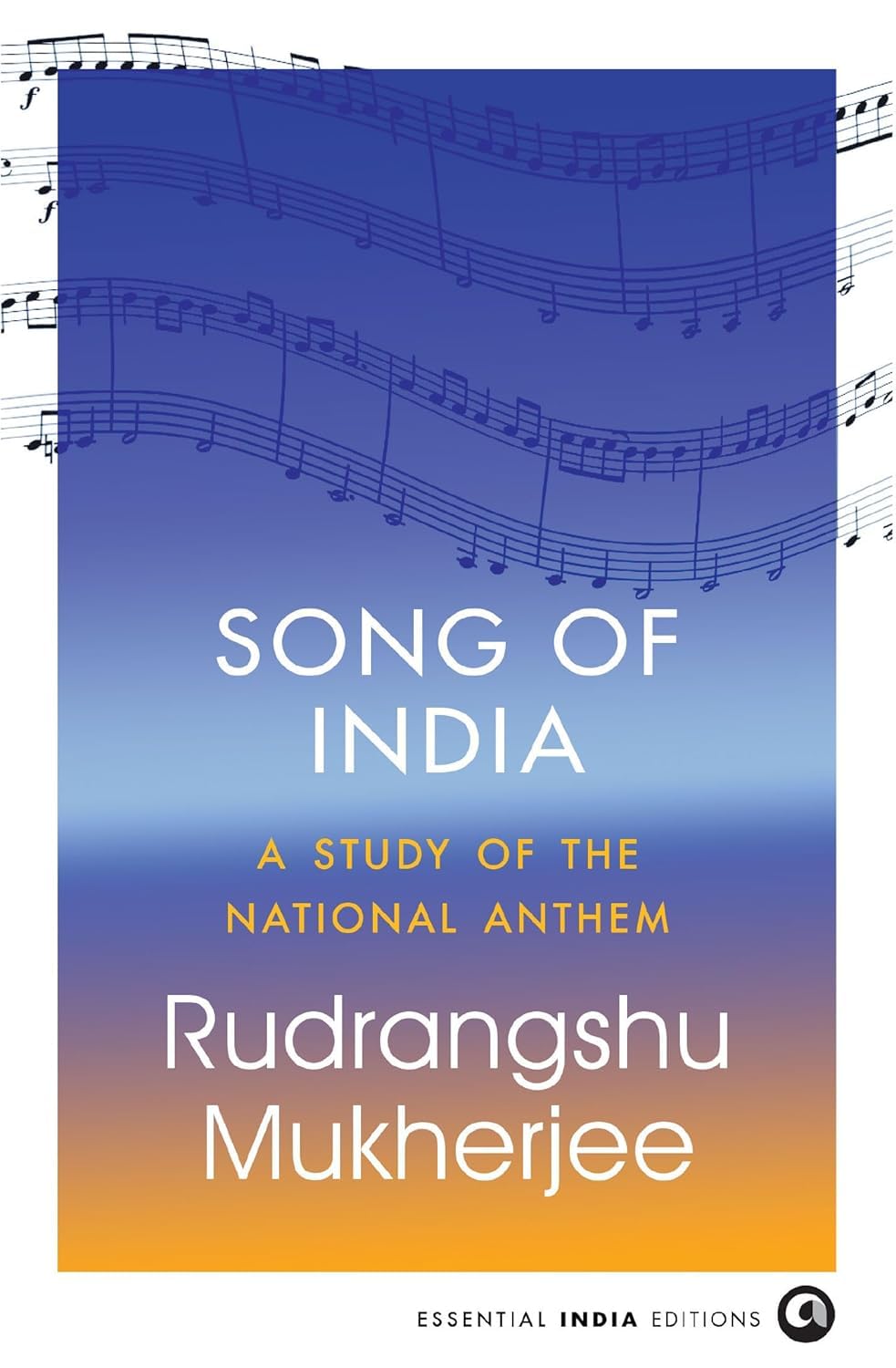Song of India: A Study of the National Anthem